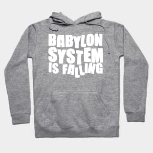 Babylon System is falling Hoodie